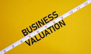 How a Business Valuation Company Helps You Make Better Decisions